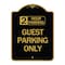 Signmission 2 Hour Parking Guest Parking Only, Black & Gold Aluminum Sign, 18" x 24", BG-1824-24496 A-DES-BG-1824-24496 - alternate 1